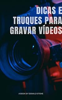 Livro Dicas e truques para gravar vídeos