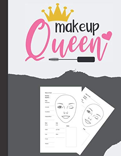 MakeUp Queen Face Charts: Creative Blank Workbook Paper Practice Face Charts ( Contouring , eye, lips..) For Professional Makeup Artists...