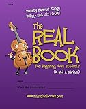 The Real Book for Beginning Viola Students (D and A Strings): Seventy Famous Songs Using Just Six No by Larry E. Newman