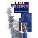 Total Freedom: Toward a Dialectical Libertarianism