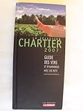 Image de La Selection Chartier 2007 Guide d Achat des Vins et Harmonisat