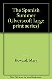 Front cover for the book The Spanish Summer by Mary Howard