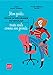 Mon guide pour m affirmer au boulot toute seule comme une grande (French Edition) by 