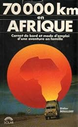 70000 km en Afrique