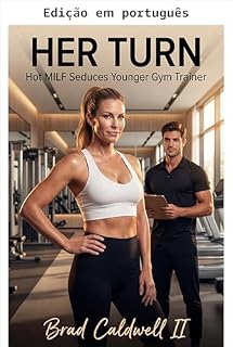 Livro A vez dela (O diário da divorciada (Dez histórias eróticas MILF) Livro 1)