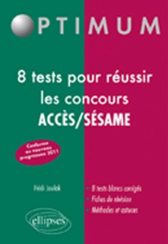 8 tests pour réussir les concours Accès-Sésame