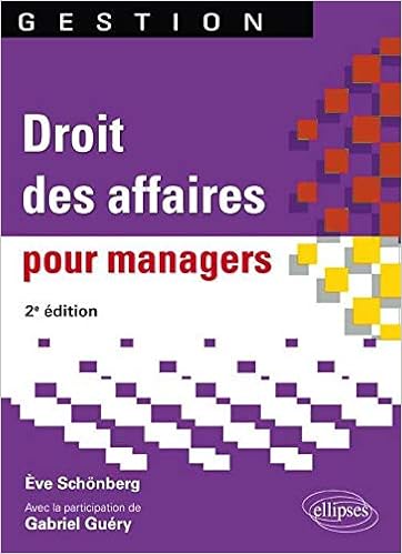 Amazon Fr Droit Des Affaires Pour Managers Schonberg Eve Guery Gabriel Livres