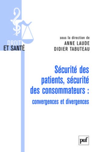 Sécurité des patients, sécurité des consommateurs