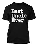 Best Uncle Ever -Father's Day - Father's Day Men's T-shirt (XL, BLACK)