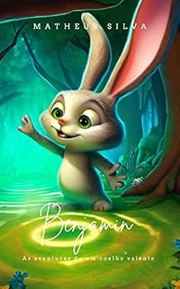 Livro Benjamin, o coelhinho corajoso.