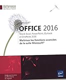 Image de Microsoft® Office 2016 : Word, Excel, PowerPoint, Outlook et OneNote 2016 - Maîtrisez les fonctions avancées de la suite Microsoft®