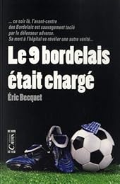 Le  9 bordelais était chargé