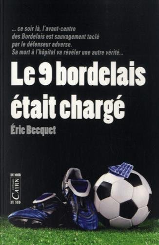 Le  9 bordelais était chargé