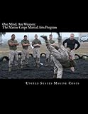 One Mind, Any weapon: The Marine Corps Martial Arts Program