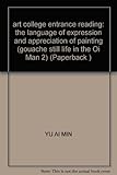 art college entrance reading: the language of expression and appreciation of painting (gouache still by 