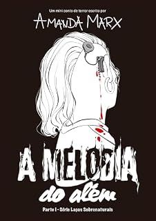 Livro A Melodia do Além (Laços Sobrenaturais Livro 1)