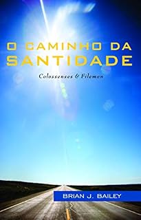 Livro Colossenses & Filemon: O Caminho da Santidade