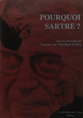 Pourquoi Sartre
