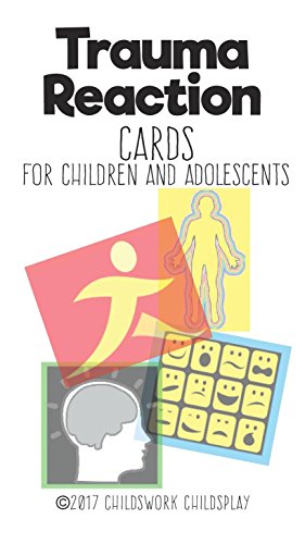 Trauma Reaction Cards for Children & Adolescents