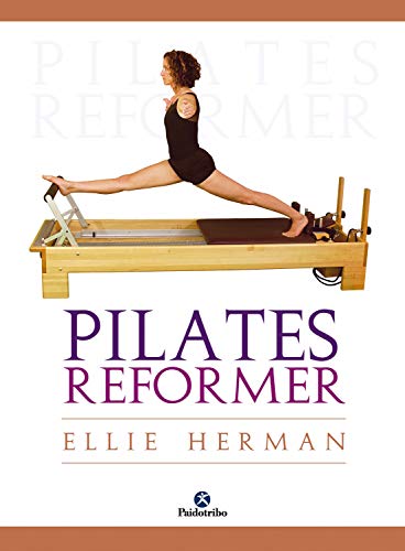 Pilates reformer (Spanish Edition) by Ellie Herman