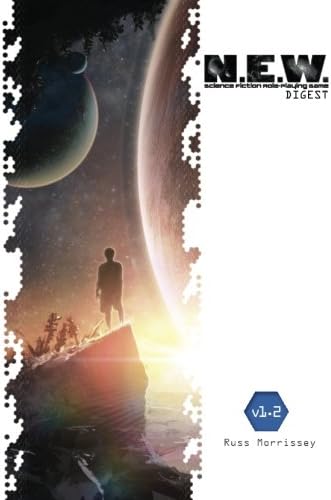 N.E.W. Science Fiction RPG Digest (What's OLD is NEW)