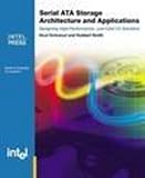 Serial ATA Storage Architecture and Applications: Designing High-Performance, Cost-Effective I/O Solutions cover