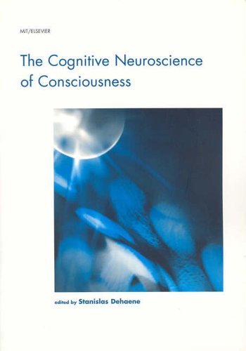 The Cognitive Neuroscience of Consciousness (Cognition Special Issues) by Stanislas Dehaene (2002-06-05)