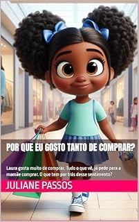 Livro Por que eu gosto tanto de comprar?: Série "Sentimentos Infantis"