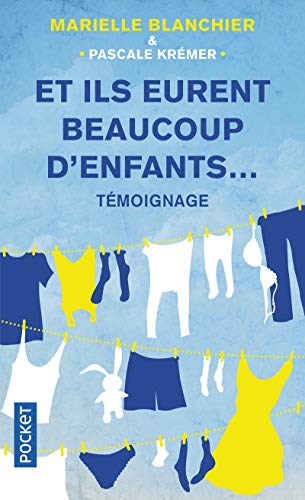 Et ils eurent beaucoup d'enfants... by Marielle Blanchier, Pascale Kremer