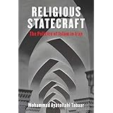 Religious Statecraft: The Politics of Islam in Iran (Columbia Studies in Middle East Politics)