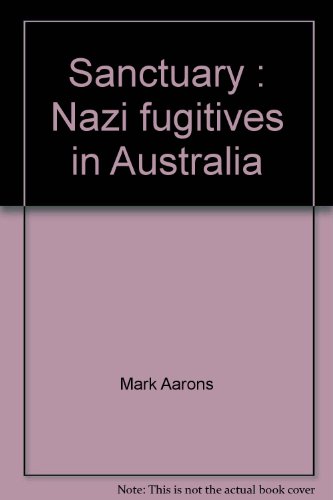 Sanctuary: Nazi fugitives in Australia