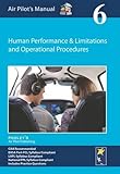 Image de Air Pilot's Manual - Human Performance & Limitations and Operational Procedures: Volume 6 (The Air Pilot's Manual)
