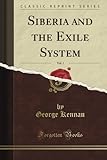 Front cover for the book Siberia and the exile system by George Kennan