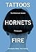Tattoos, Hornets & Fire: The Millennium Sweden Photographs by