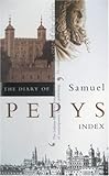 Front cover for the book The Diary of Samuel Pepys, volume XI: Index by Samuel Pepys