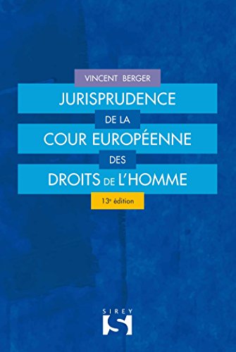 Jurisprudence de la Cour européenne des droits de l'homme by Vincent Berger