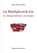 Le multiple et le un (French Edition) by