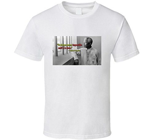 Perfect Fit T Shirts Nelson Mandela South African President Quote APARTHEID Civil Rights Prison T Shirt SY White