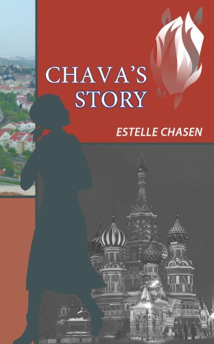 Chava's Story - A Soviet Jewish Story by Estelle Chasen