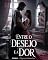 Livro Entre o Desejo e a Dor: Um Dark Romance de Sedução, Traumas e Poder Psicológico
