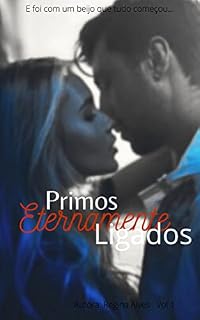 Livro PRIMOS: Eternamente Ligados Vol 1.