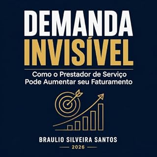 Livro DEMANDA INVISÍVEL: Como o Prestador de Serviço pode Aumentar seu Faturamento.