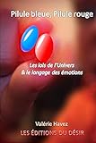PILULE BLEUE, PILULE ROUGE (French Edition) by Valérie HAVEZ