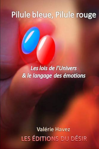 PILULE BLEUE, PILULE ROUGE (French Edition) by Valérie HAVEZ