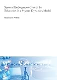Image de Sectoral Endogenous Growth by Education in a System Dynamics Model (ISI-Schriftenreihe Innovationspotenziale)