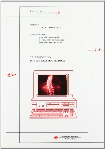 Telemedicina. Ingeniería biomédica: 56 (CIENCIA Y TÉCNICA)
