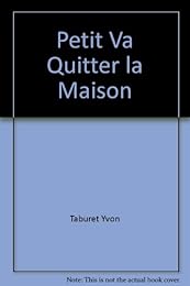Le  petit va quitter la maison