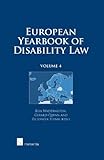 European Yearbook of Disability Law: Volume 4 by