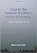 Yoga in the Kashmir Tradition: The Art of Listening by Billy Doyle