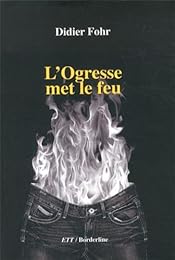L' ogresse met le feu